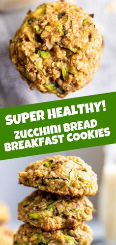 three cookies stacked on top of each other with the words super healthy zucchini bread breakfast