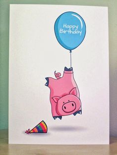 a card with a pig holding a balloon saying happy birthday