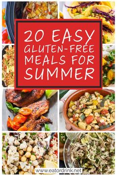 the top 20 gluten - free meals for lazy summer days with text overlay