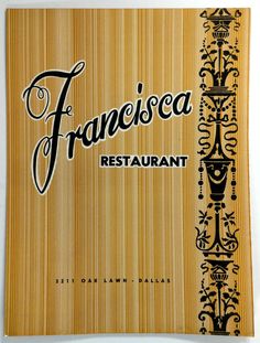 the front cover of a restaurant menu for franesca, featuring an ornate design