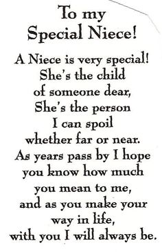 a poem written in black and white with the words to my special niece on it