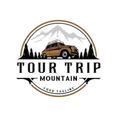 the logo for tour trip mountain, with an old truck in the middle and mountains behind it