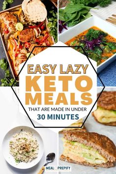 easy lazy keto meals that are made in under 30 minutes