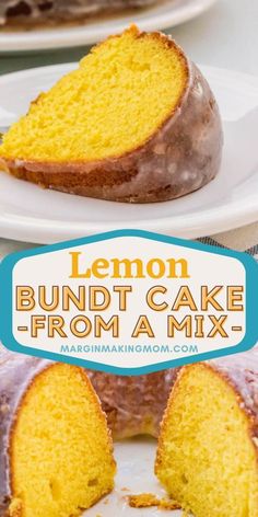 lemon bundt cake from a mix on a white plate with text overlay that reads, lemon bundt cake from a mix