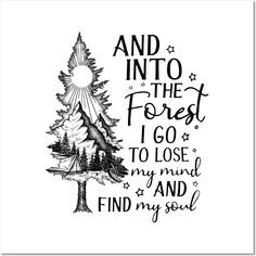 Into The Woods I Go Tattoo, Into The Forest I Go Tattoo, And Into The Forest I Go To Lose My Mind, Into The Forest I Go To Lose My Mind, Wood Print Art, Into The Forest I Go, Majestic Tree, Tree Tattoos