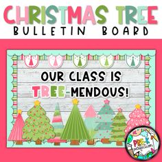 a christmas tree bulletin board with the words our class is free