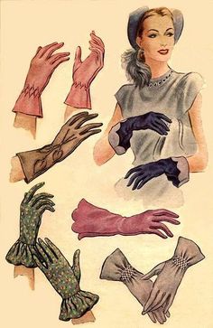 Vintage gloves, 1950s Idda Van Munster, Fashion 1940s, Gloves For Women, Fashion Illustration Vintage, Vintage Gloves, Fashion Book, Look Retro, 40s Fashion, Old Fashion