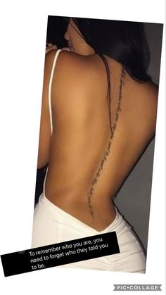 the back of a woman's body with a tattoo on her lower back and words written in cursive writing