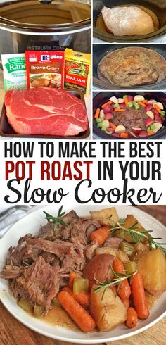 how to make the best pot roast in your slow cooker with pictures and instructions