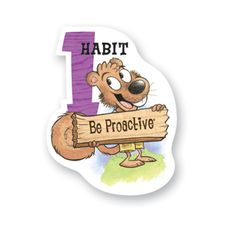 a cartoon character holding a wooden sign that says habitt be proactivve