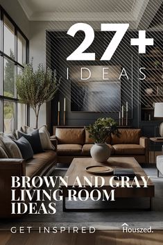 a living room with brown and gray furniture on the cover of magazine 27 + ideas