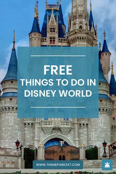 a castle with the words free things to do in disney world on it's front