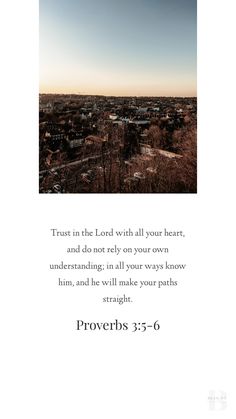 an image with the words prove, trust in the lord with all your heart and do not rely on your own