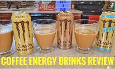 coffee energy drinks are lined up next to each other on a counter top with the words coffee energy drinks review