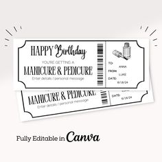 two tickets with the words happy birthday to you getting a manicure and pedicure written on them