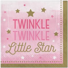 a pink napkin with stars on it and the words twinkle twinkle little star in gold