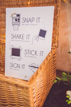 a sign in a basket that says snap it, shake it, and stick it