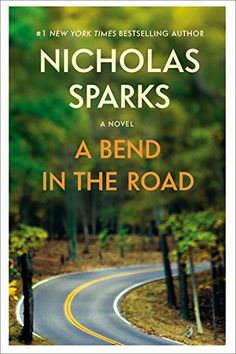 a bend in the road by nicholas sparks