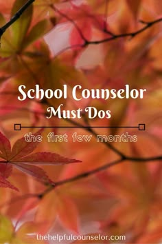 an autumn tree with the words school counselor must do's