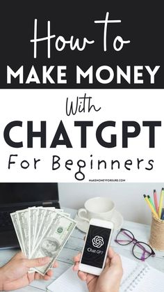 someone is using their phone to make money with chatgth for beginners on the internet