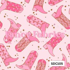 pink cowboy boots and stars on a pink background with the words, shoe fabric snc0