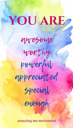 the quote you are awesome is written on a colorful watercolor background