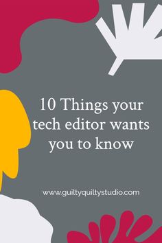 the words 10 things your tech editor wants you to know