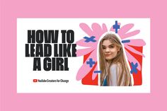 a woman's head with the words how to lead like a girl