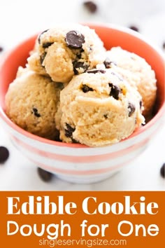 chocolate chip cookie dough in a bowl with text overlay that reads edible chocolate chip cookie dough for one