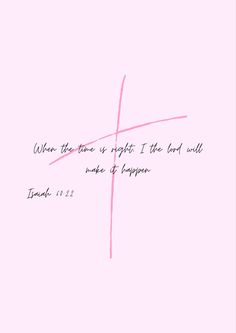 a pink background with the words when there is light i the lord would make it happen