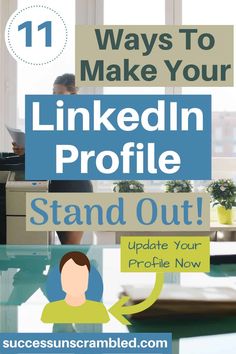 a woman sitting at a desk with the words linkedin profile stand out