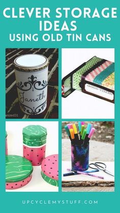 clever storage ideas using old tin cans