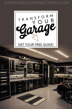 a garage with the text transform your garage get your free guide