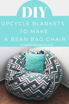 a bean bag chair with the words diy upcycle blankets to make a bean bag chair