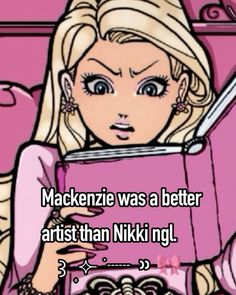 a cartoon girl reading a book with the caption mackenzie was a better artist than niki ngl