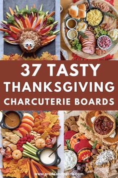 the cover of 37 tasty thanksgiving charcuteries boards with images of turkeys and other foods