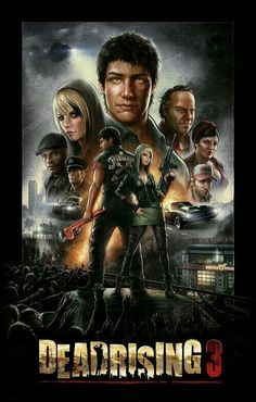 the movie poster for dead rising 3