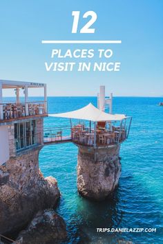 an ocean cliff with the words 12 places to visit in nice, on top of it