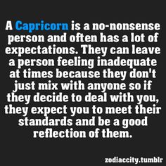 a quote that reads capricon is a non - nonsensee person and often has a lot of expectations