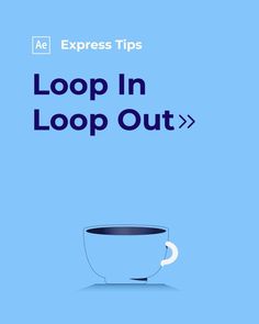 a coffee cup with the text loop in loop out