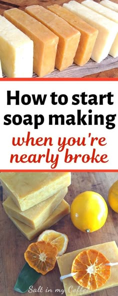 how to start soap making when you're nearly broke