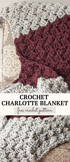 crochet blanket with text overlay that reads, crochet charlotte blanket free crochet pattern