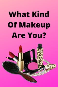 What Type Of Makeup Suits Me, Find Your Makeup Style, Makeup To Impress Your Crush, What Makeup Suits Me Quiz, What Makeup Suits Me, Types Of Makeup Styles, Country Makeup, Makeup Quiz, Types Of Makeup Looks