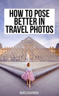 a woman sitting in front of a pyramid with the words 20 best photo spots in paris