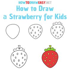 how to draw a strawberry for kids with easy step - by - step drawing instructions