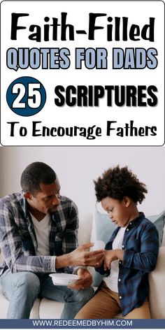 father and son sitting on a couch with the text faith - filled quotes for dads 25