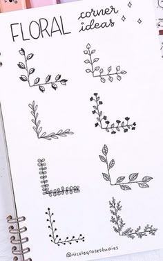 an open planner with flowers and leaves drawn on the pages next to it is text that reads, floral corner ideas