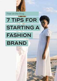 two women standing on the beach with text overlay that reads 7 tips for starting a fashion brand