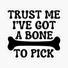 Trust Me, Vinyl Sticker