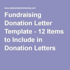 the words fundraisering donation letter template - 12 items to include in donation letters